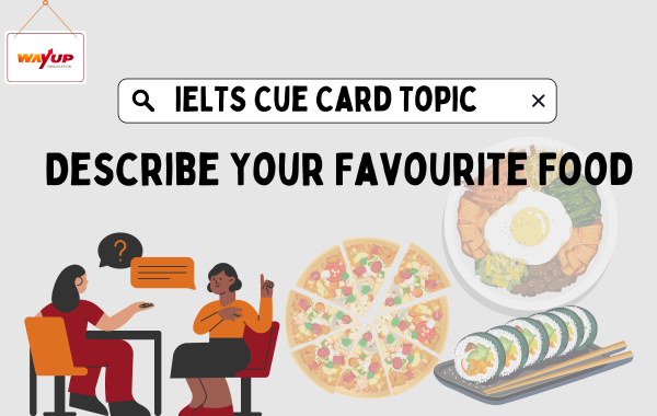Describe Your Favourite Food - IELTS Cue Card